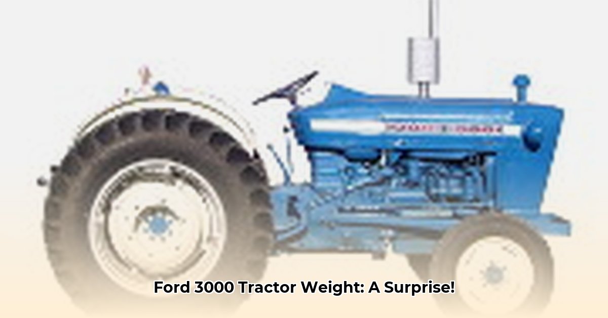 how-much-does-a-ford-3000-tractor-weigh
